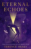 Eternal Echoes (eBook, ePUB) Eternal Echoes (eBook, ePUB)