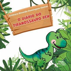 Cover O Diário do Tiranossauro Rex (eBook, ePUB)
