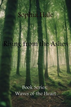 Rising from the Ashes (eBook, ePUB) - Hale, Sophia