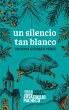 Un silencio tan blanco (eBook, ePUB) - Bild 1