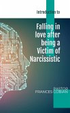 Falling In Love After being a Victim of Narcissistic (eBook, ePUB) Falling In Love After being a Victim of Narcissistic (eBook, ePUB)