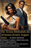 Die Action Bibliothek der 20 besten Krimis August 2024 (eBook, ePUB) Die Action Bibliothek der 20 besten Krimis August 2024 (eBook, ePUB)