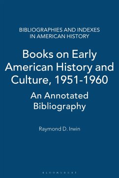 Books on Early American History and Culture, 1951-1960 (eBook, PDF) - Irwin, Raymond D.