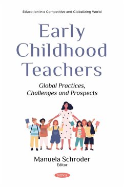 Early Childhood Teachers: Global Practices, Challenges and Prospects (eBook, PDF)