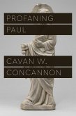 Profaning Paul (eBook, ePUB)