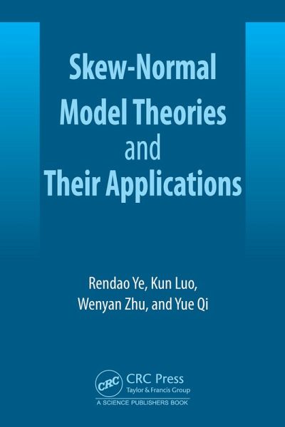 Skew-Normal Model Theories and Their Applications (eBook, ePUB)