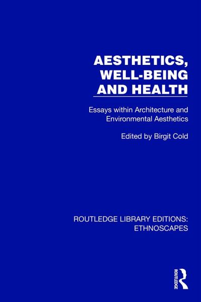 Aesthetics, Well-being and Health (eBook, ePUB)