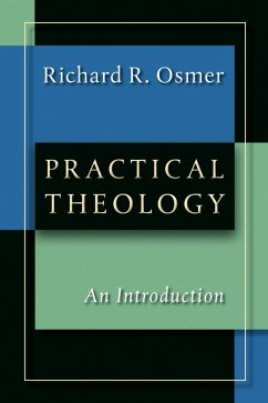 Practical Theology (eBook, ePUB) - Osmer, Richard R.