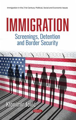 Immigration: Screenings, Detention and Border Security (eBook, PDF)