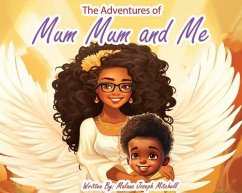 Cover The Adventures of Mum Mum and Me (eBook, ePUB)