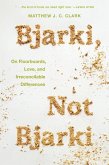 Bjarki, Not Bjarki (eBook, ePUB) Bjarki, Not Bjarki (eBook, ePUB)