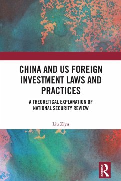 China and US Foreign Investment Laws and Practices (eBook, ePUB) - Ziyu, Liu