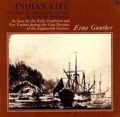 Cover Indian Life on the Northwest Coast of North America as seen by the Early Explorers and Fur Traders during the Last Decades of the Eighteenth Century (eBook, PDF)