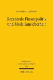 Dezentrale Finanzpolitik und Modellunsicherheit (eBook, PDF)