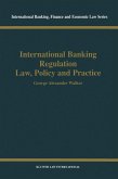 International Banking Regulation Law, Policy and Practice (eBook, PDF)