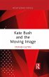 Kate Bush and the Moving Image (eBook,... - Bild 1