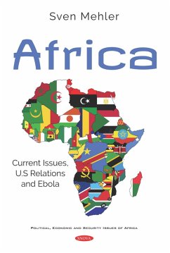Africa: Current Issues, U.S Relations and Ebola (eBook, PDF)