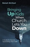 Bringing Up Kids When Church Lets You Down (eBook, ePUB)