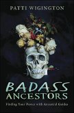 Badass Ancestors (eBook, ePUB) Badass Ancestors (eBook, ePUB)