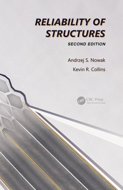 Reliability of Structures (eBook, ePUB) - Nowak, Andrzej S.; Collins, Kevin R.