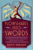Plowshares into Swords (eBook, ePUB)