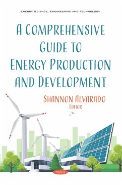 Comprehensive Guide to Energy Production and Development (eBook, PDF)