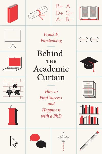 Behind the Academic Curtain (eBook, ePUB) Behind the Academic Curtain (eBook, ePUB)