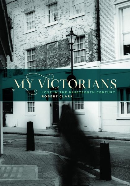 My Victorians (eBook, ePUB) My Victorians (eBook, ePUB)
