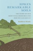 Iowa's Remarkable Soils (eBook, ePUB)