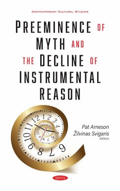 Preeminence of Myth and the Decline of Instrumental Reason (eBook, PDF)