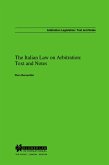 Italian Law on Arbitration: Text and Notes (eBook, PDF)