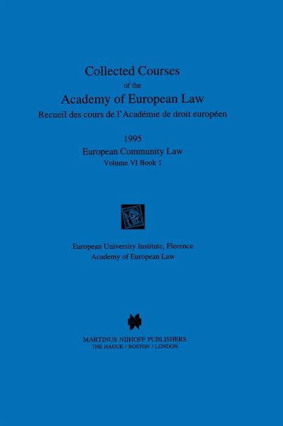 Collected Courses of the Academy of European Law 1995 Vol. VI - 1 (eBook, PDF)