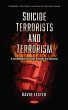 Suicide Terrorists and Terrorism: A... - Bild 1