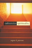 Subversive Spirituality (eBook, ePUB)