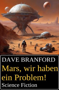 Cover Mars, wir haben ein Problem! Science Fiction (eBook, ePUB)