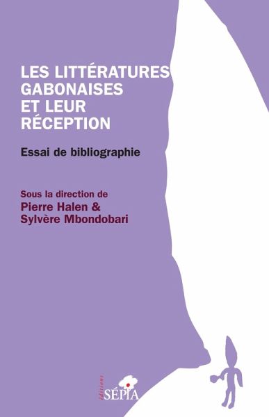 Les litteratures gabonaises et leur reception (eBook, ePUB) Les litteratures gabonaises et leur reception (eBook, ePUB)