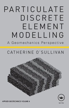 Particulate Discrete Element Modelling (eBook, ePUB) - O'Sullivan, Catherine