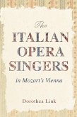 Italian Opera Singers in Mozart's Vienna (eBook, ePUB)