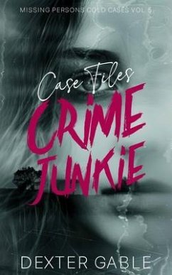 Cover Crime Junkie Case Files (eBook, ePUB)