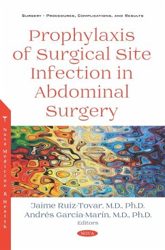 Prophylaxis of Surgical Site Infection in Abdominal Surgery (eBook, PDF) Prophylaxis of Surgical Site Infection in Abdominal Surgery (eBook, PDF)