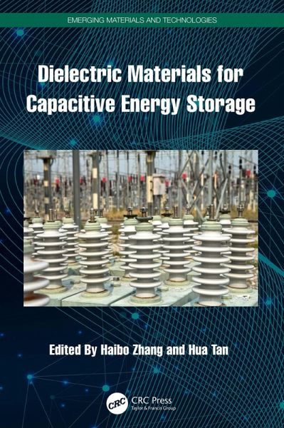 Dielectric Materials for Capacitive Energy Storage (eBook, ePUB) Dielectric Materials for Capacitive Energy Storage (eBook, ePUB)