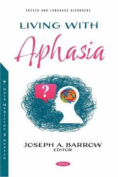 Living with Aphasia (eBook, PDF) Living with Aphasia (eBook, PDF)