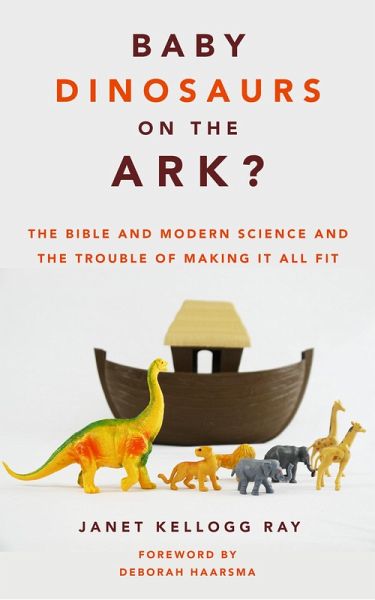 Baby Dinosaurs on the Ark? (eBook, ePUB) Baby Dinosaurs on the Ark? (eBook, ePUB)