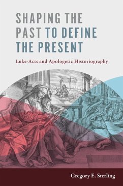 Shaping the Past to Define the Present (eBook, ePUB) - Sterling, Gregory E.