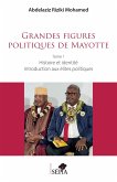 Grandes figures politiques de Mayotte (eBook, PDF)