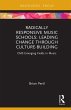 Radically Responsive Music Schools... - Bild 1