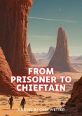 From Prisoner to Chieftain (eBook, ePUB)