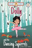 Dolly and the Dancing Squirrels (eBook, ePUB)