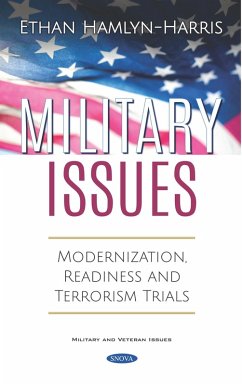 Military Issues: Modernization, Readiness and Terrorism Trials (eBook, PDF)