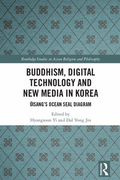 Buddhism, Digital Technology and New Media in Korea (eBook, ePUB) Buddhism, Digital Technology and New Media in Korea (eBook, ePUB)